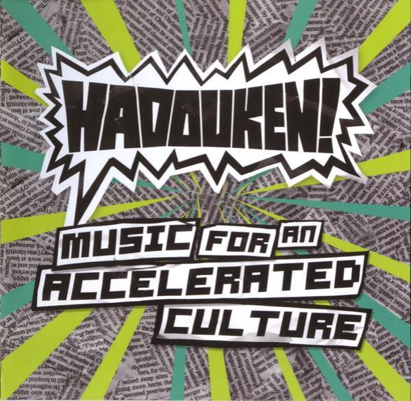 Hadouken! - Music For An Accelerated Culture
