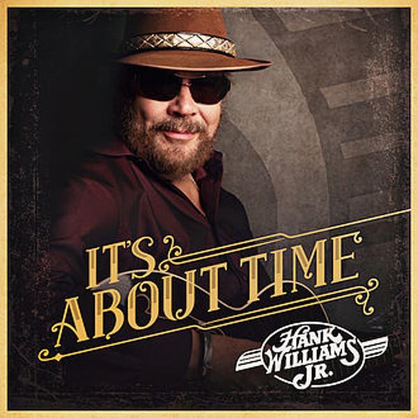 Hank Williams Jr. - It's About Time