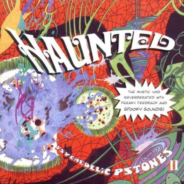  - Haunted (Psychedelic Pstones II)