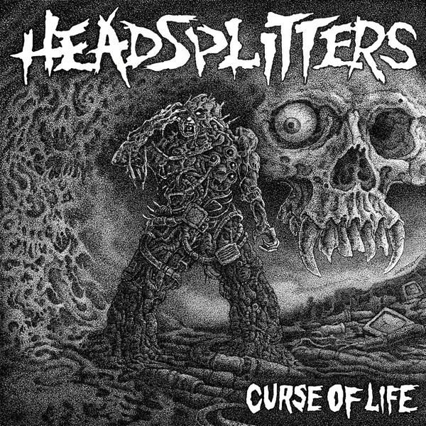 Headsplitters - Curse Of Life