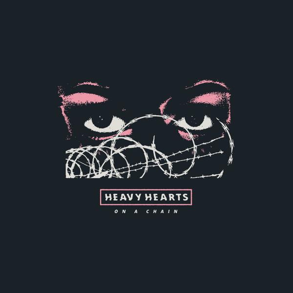 Heavy Hearts (2) - On A Chain