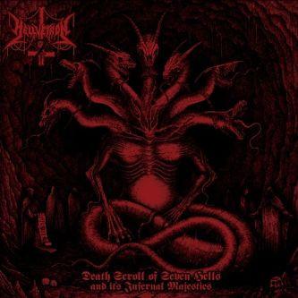 Hellvetron - Death Scroll Of Seven Hells And Its Infernal Majesties