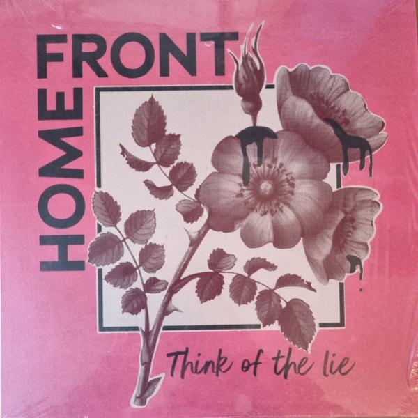 Home Front  - Think Of The Lie