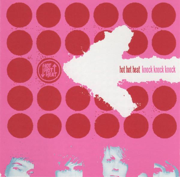 Hot Hot Heat - Knock Knock Knock