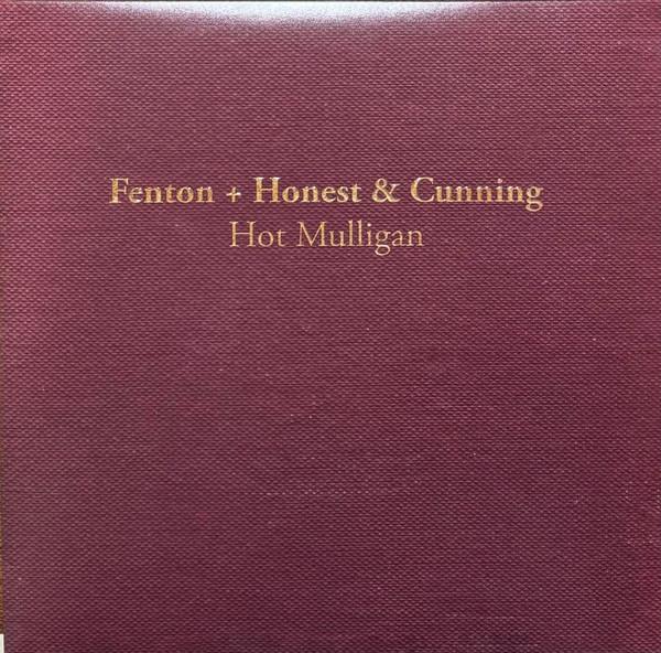 Hot Mulligan - Fenton + Honest & Cunning
