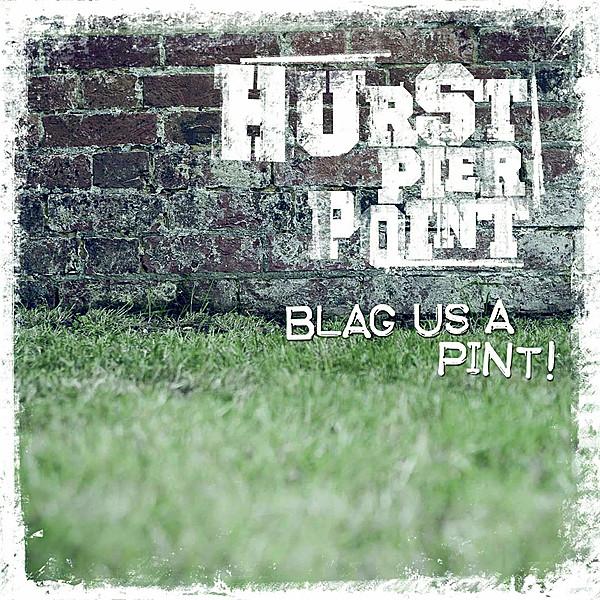 Hurst Pier Point - Blag Us A Pint!