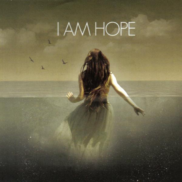 I Am Hope - I Am Hope