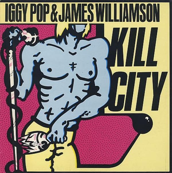Iggy Pop, James Williamson - Kill City