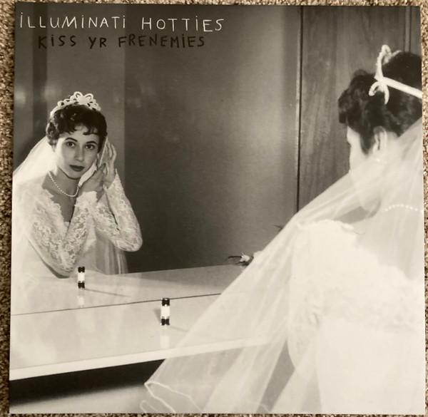 Illuminati Hotties - Kiss Yr Frenemies