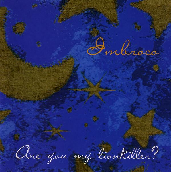 Imbroco - Are You My Lionkiller?