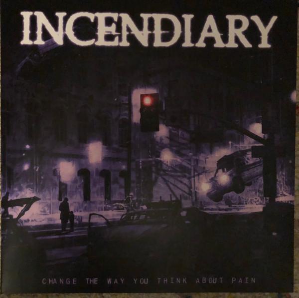 Incendiary (3) - Change The Way You Think About Pain
