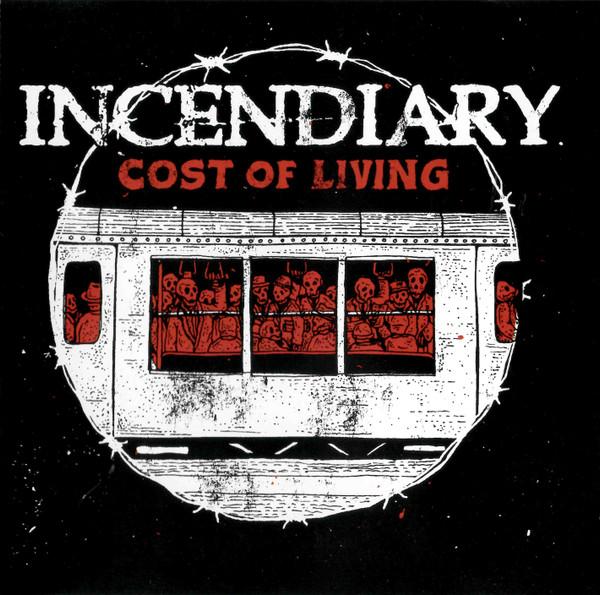 Incendiary (3) - Cost Of Living