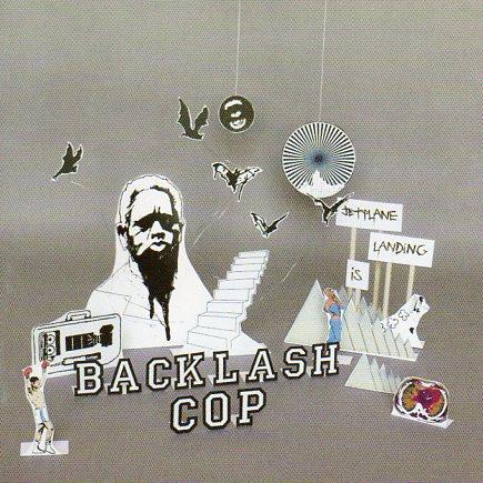 Jetplane Landing - Backlash Cop