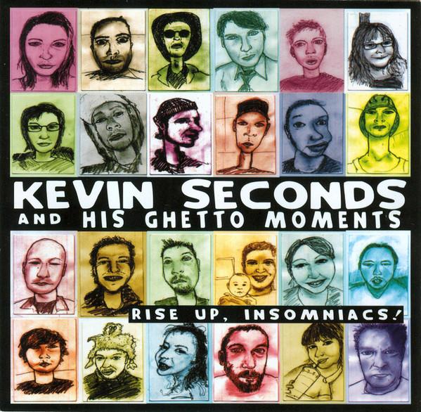 Kevin Seconds - Rise Up, Insomniacs!