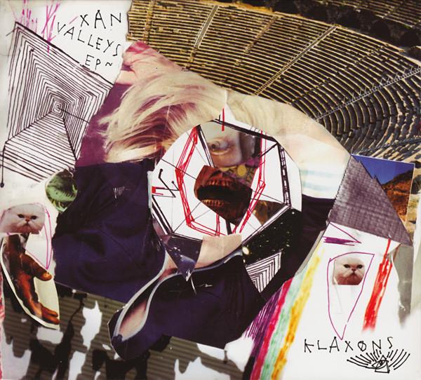 Klaxons - Xan Valleys EP