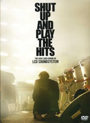 LCD Soundsystem - Shut Up And Play The Hits