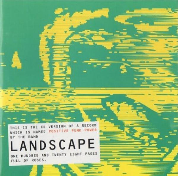 Landscape  - Positive Punk Power