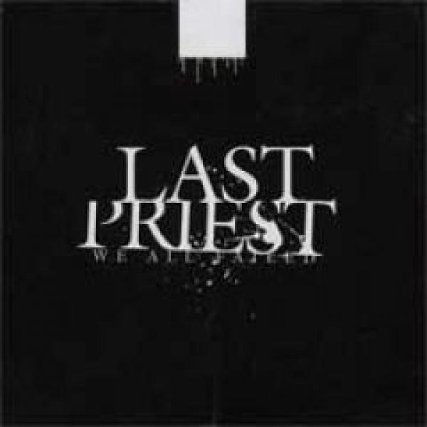 Last Priest - We All Failed
