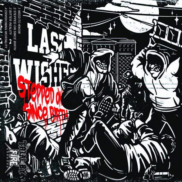 Last Wishes - Stepped On Since Birth