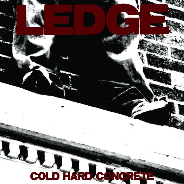Ledge (2) - Cold Hard Concrete