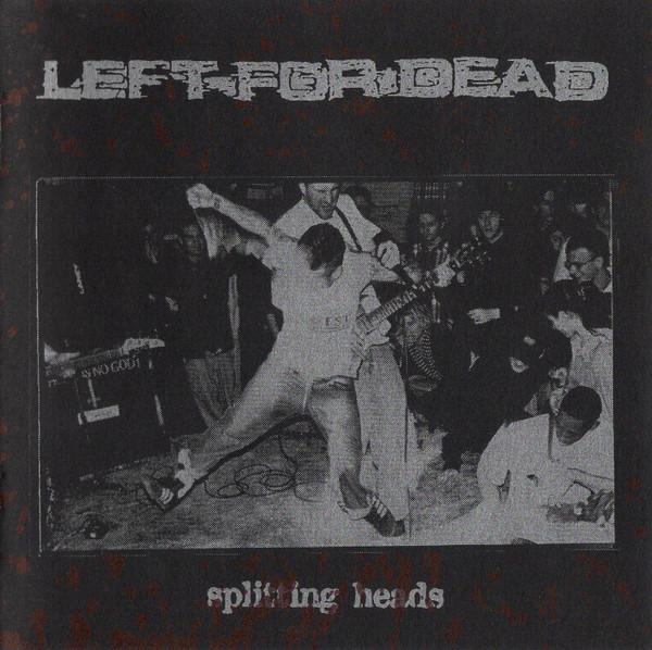 Left For Dead (2) - Splitting Heads