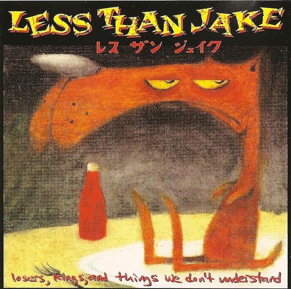 Less Than Jake - Losers, Kings, And Things We Don't Understand