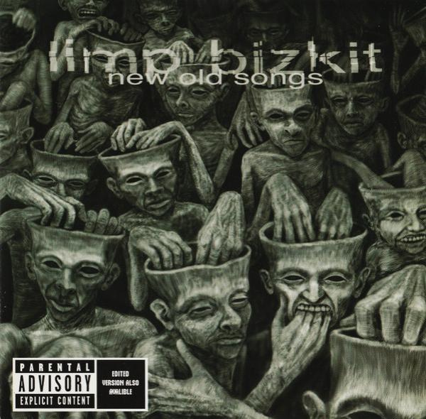Limp Bizkit - New Old Songs