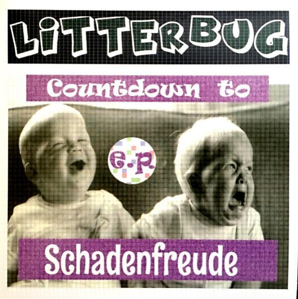 Litterbug - Countdown To Schadenfreude