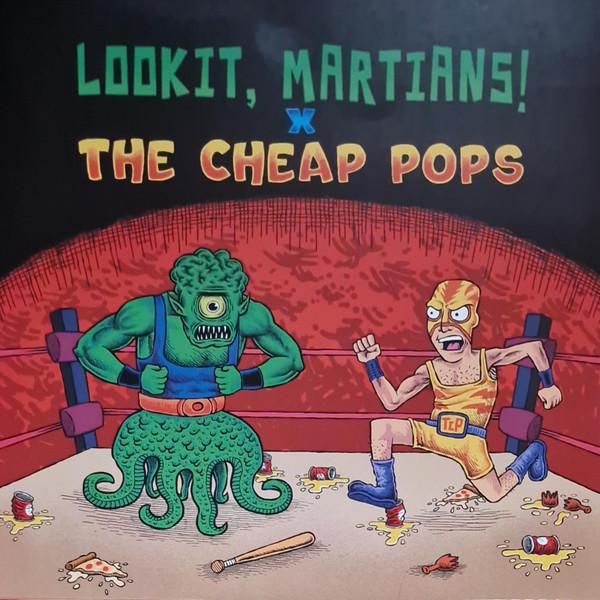 Lookit, Martians!, The Cheap Pops - Split