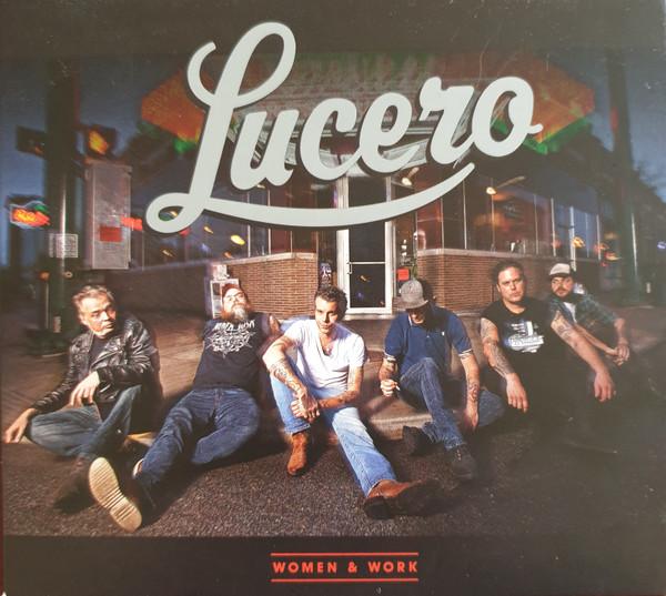 Lucero - Women & Work