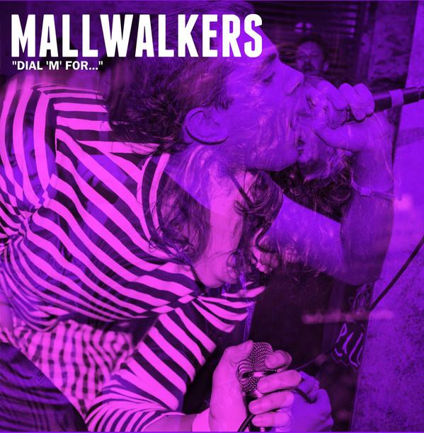 Mallwalkers - Dial 'M' For...