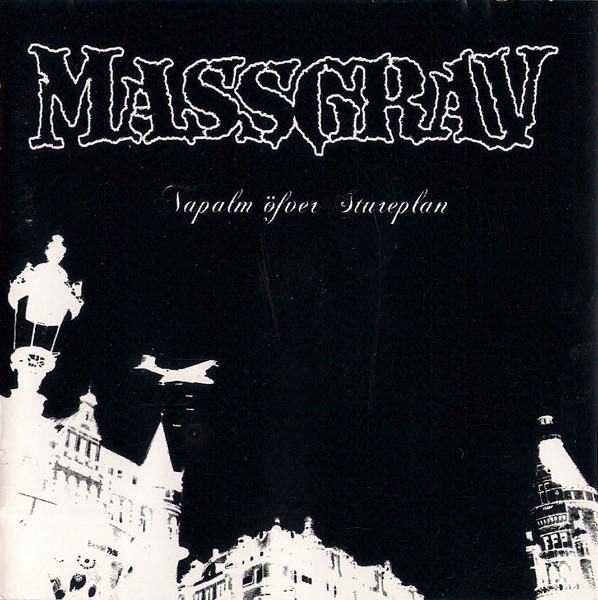 Massgrav - Napalm Över Stureplan