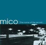 Mico  - Standing Inside a Shadow