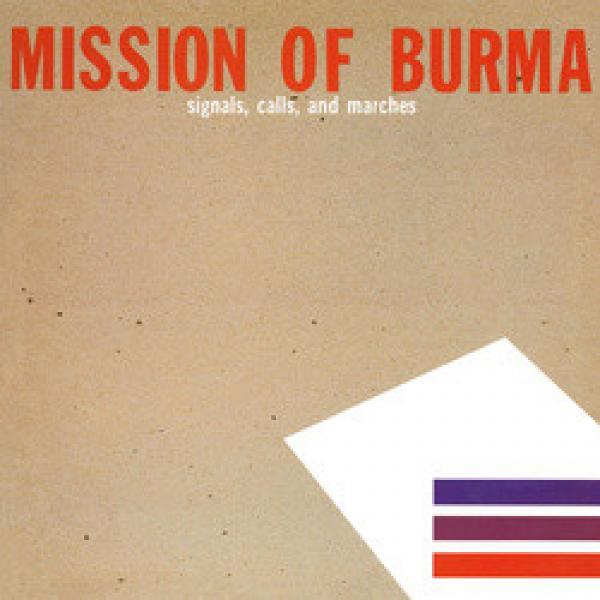 Mission Of Burma - Signals, Calls, And Marches