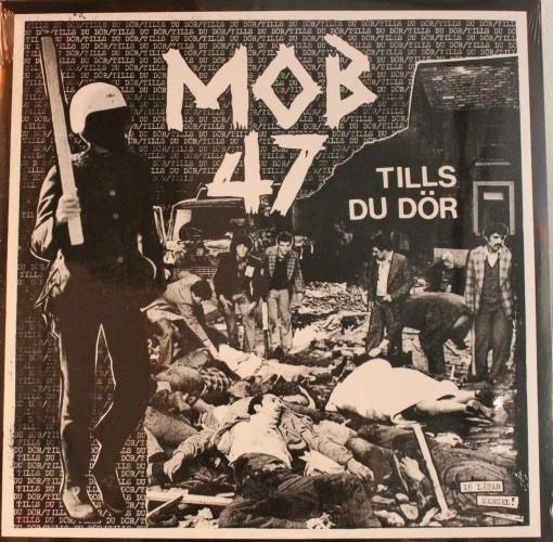 Mob 47 - Tills Du Dör