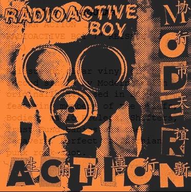 Modern Action - Radioactive Boy