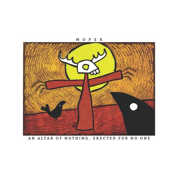 Moper  - An Altar Of Nothing, Erected For No One