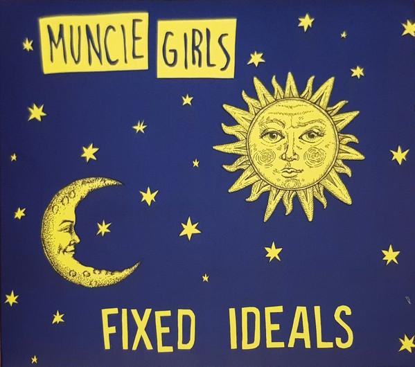 Muncie Girls - Fixed Ideals