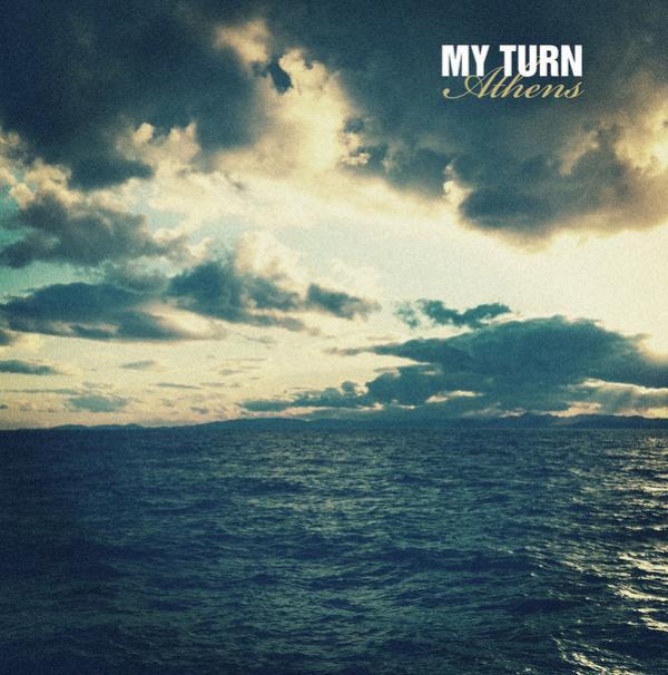 My Turn - Athens