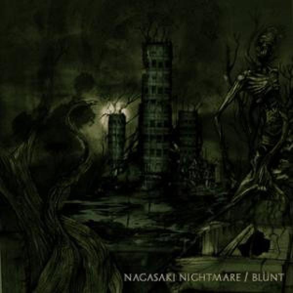 Nagasaki Nightmare, Blünt - Nagasaki Nightmare / Blünt