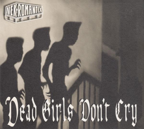 Nekromantix - Dead Girls Don't Cry