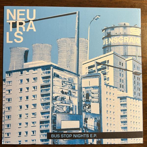 Neutrals - Bus Stop Nights E.P.