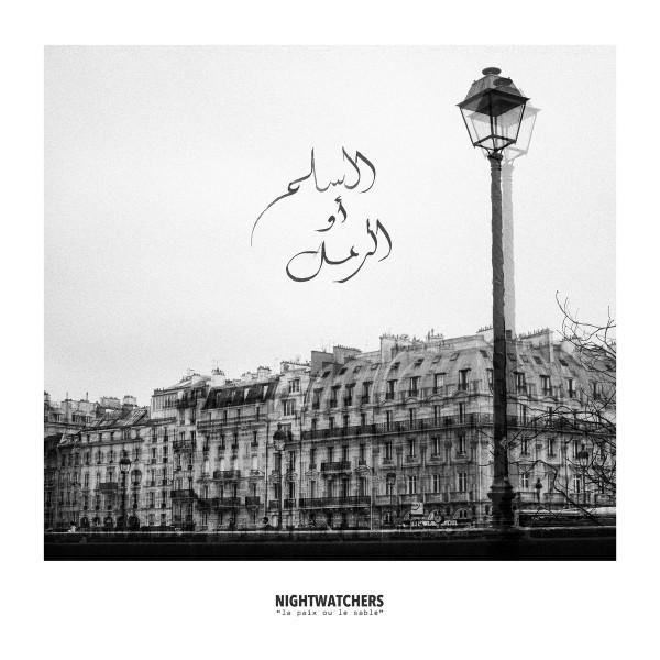 Nightwatchers  - La Paix Ou Le Sable