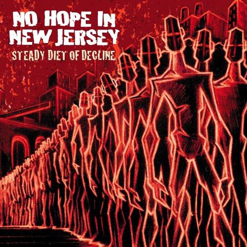 No Hope In New Jersey - Steady Diet Of Decline