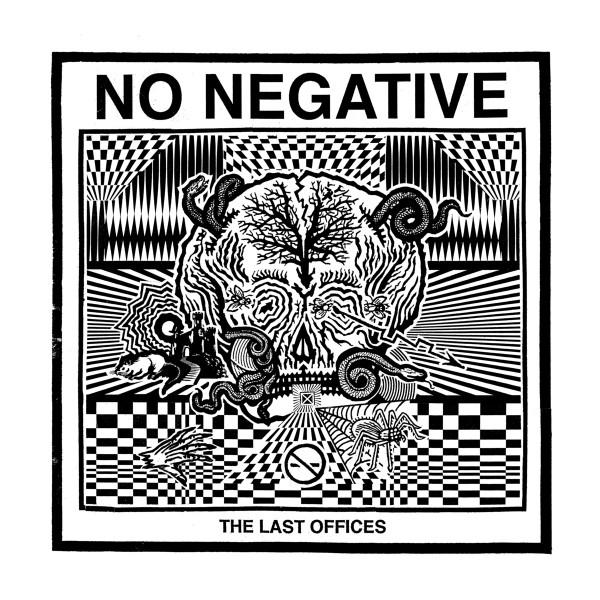 No Negative - The Last Offices