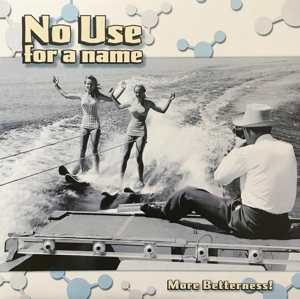 No Use For A Name - More Betterness!