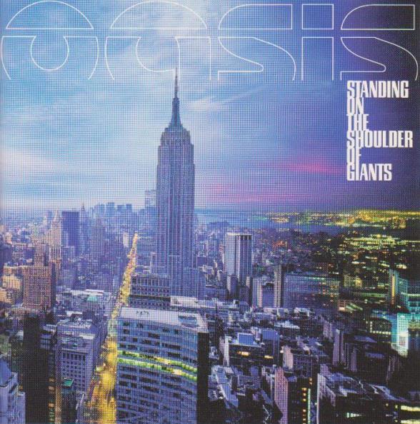 Oasis (2) - Standing On The Shoulder Of Giants