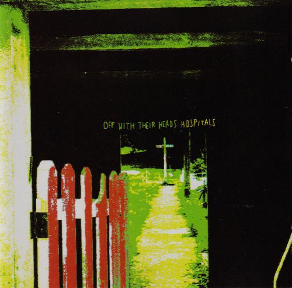 Off With Their Heads - Hospitals