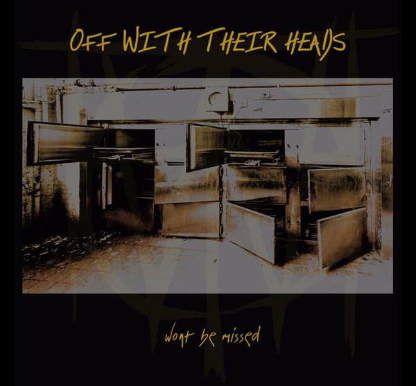 Off With Their Heads - Won't Be Missed
