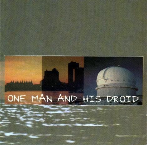 One Man And His Droid - Play It Loud